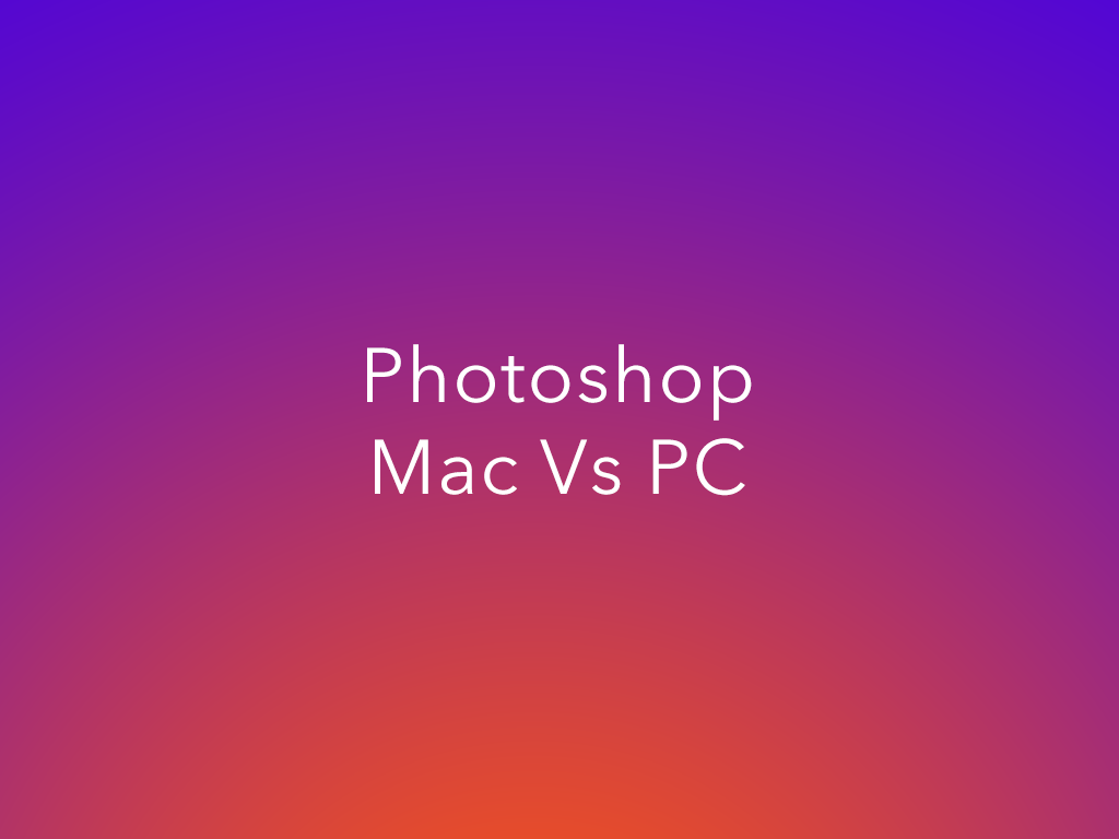 mac vs pc for photoshop performance